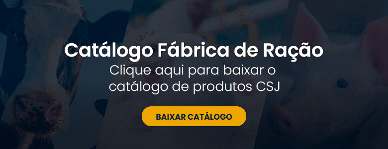 Clique e acesse o catálogo de fábrica de ração da CSJ!